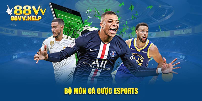 Bộ môn cá cược Esports